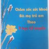 Chăm Sóc Sức Khỏe Bà Mẹ Trẻ Em Theo Y Học Cổ Truyền