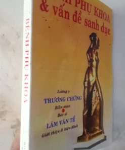 Bệnh Phụ Khoa Và Các Vấn Đề Sanh Dục