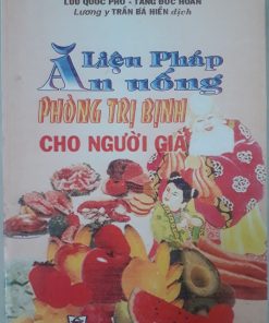 Liệu Pháp Ăn Uống Phòng Trị Bịnh Cho Người Già