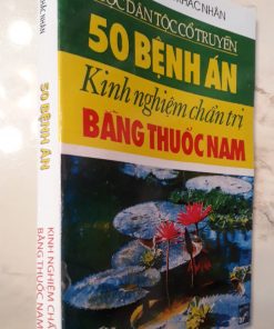 50 Bệnh Án Kinh Nghiệm Chẩn Trị Bằng Thuốc Nam