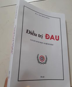 Điều Trị Đau - Cơ Sở Sinh Học Và Bệnh Học