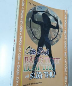Chữa Bệnh Bằng Thịt Loài Thú Và Sữa Thú