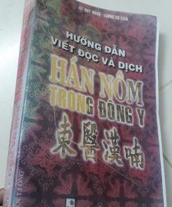 Hướng Dẫn Viết Đọc Và Dịch Hán Nôm Trong Đông Y