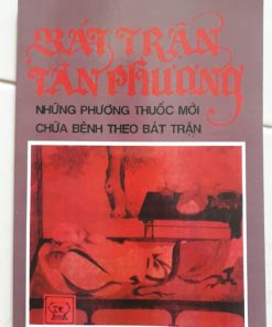 Bát Trận Tân Phương (Những Phương Thuốc Mới Chữa Bệnh Theo Bát Trận)