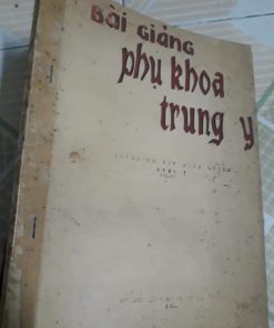 Bài Giảng Phụ Khoa Trung Y (Trung Y Phụ Khoa Học Giảng Nghĩa)