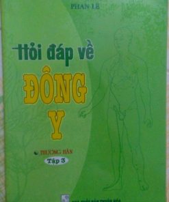 Hỏi Đáp Về Đông Y (Tập 3: Thương hàn)