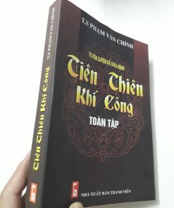 Tiên Thiên Khí Công Toàn Tập (Tự Rèn Luyện Để Chữa Bệnh)
