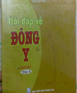 Hỏi Đáp Về Đông Y (Tập 4: Kim quỹ)