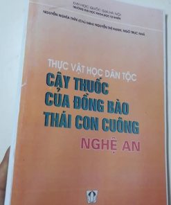 Thực Vật Học Dân Tộc - Cây Thuốc Của Đồng Bào Thái Ở Con Cuông Nghệ An