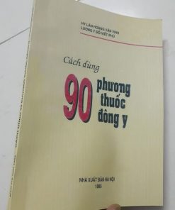 Cách Dùng 90 Phương Thuốc Đông Y