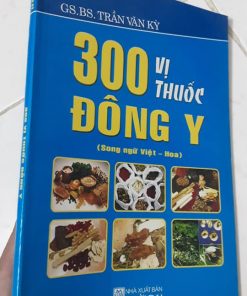 300 Vị Thuốc Đông Y (Song Ngữ Việt Anh)
