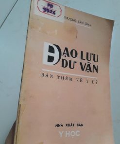 Đạo Lưu Dư Vận (Bàn Thêm Về Y Lý)
