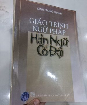 Giáo Trình Ngữ Pháp Hán Ngữ Cổ Đại